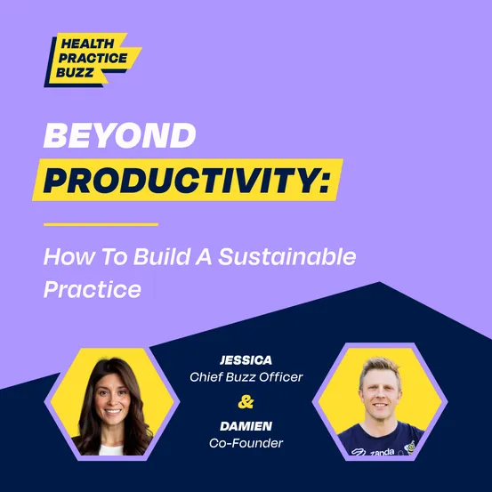 Beyond Productivity: How to Build a Sustainable Practice