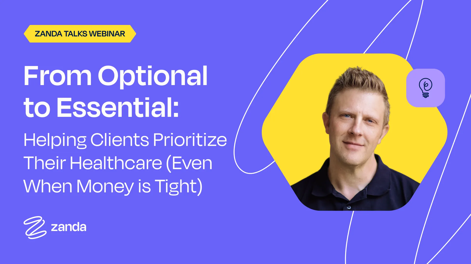 From Optional to Essential: Helping Clients Prioritize Their Healthcare (Even When Money is Tight)