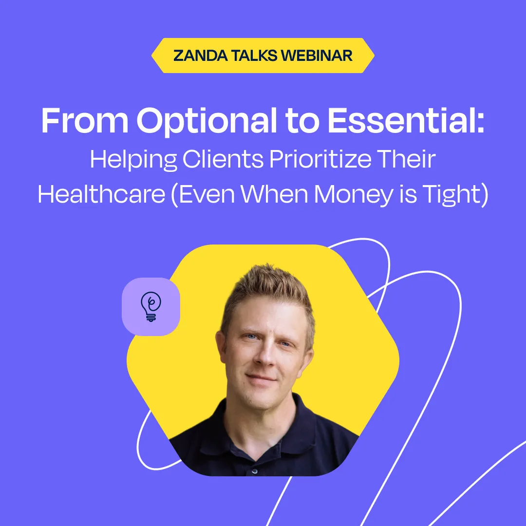 From Optional to Essential: Helping Clients Prioritize Their Healthcare (Even When Money is Tight)