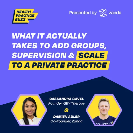 What It Actually Takes to Add Groups, Supervision, and Scale to a Private Practice