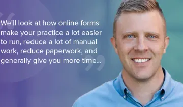 5 Online Forms to Streamline Your Practice (+ Webinar Replay!)