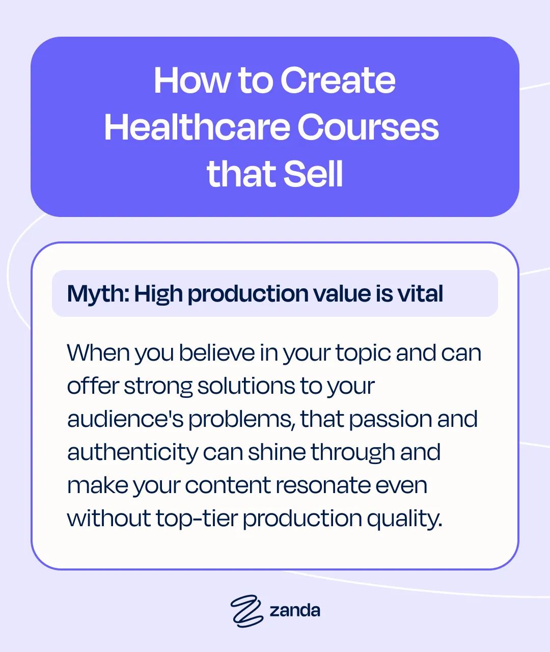 How to create healthcare course - myth: high production value is vital
