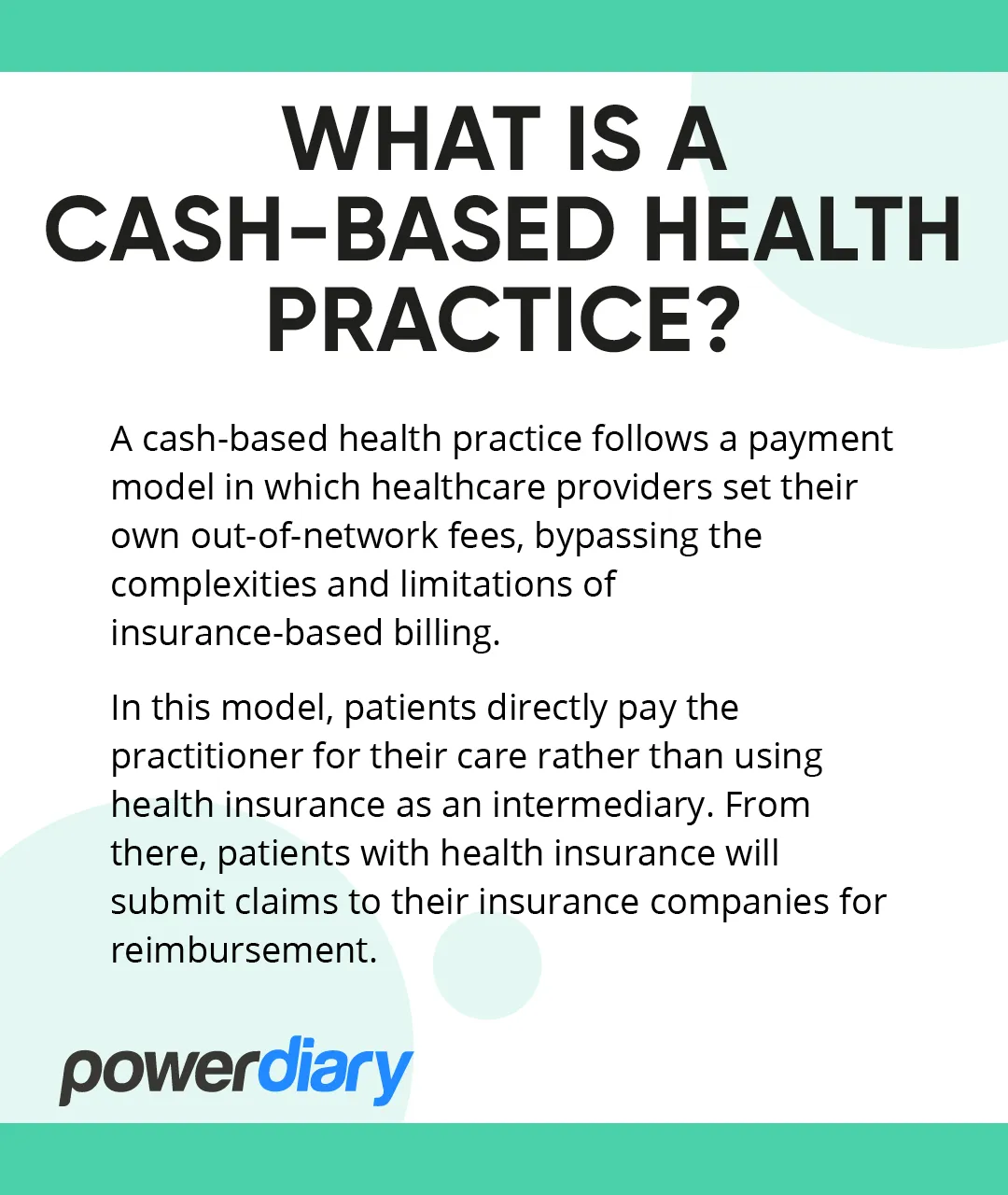 A cash-based health practice follows a payment model in which healthcare providers set their own out-of-network fees, bypassing the complexities and limitations of insurance-based billing.