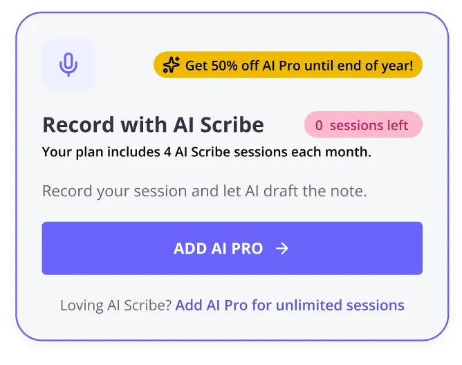 Record with AI Scribe card showing 0 sessions left and a link to add AI Pro for unlimited sessions