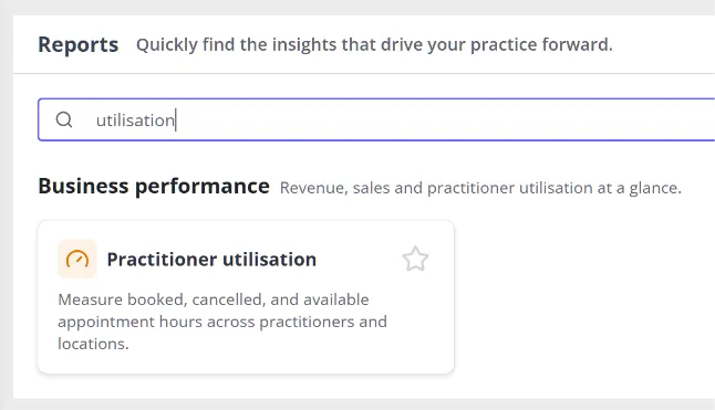 The Reports Dashboard with "utilisation" searched, showing the Practitioner utilisation report card under Business performance